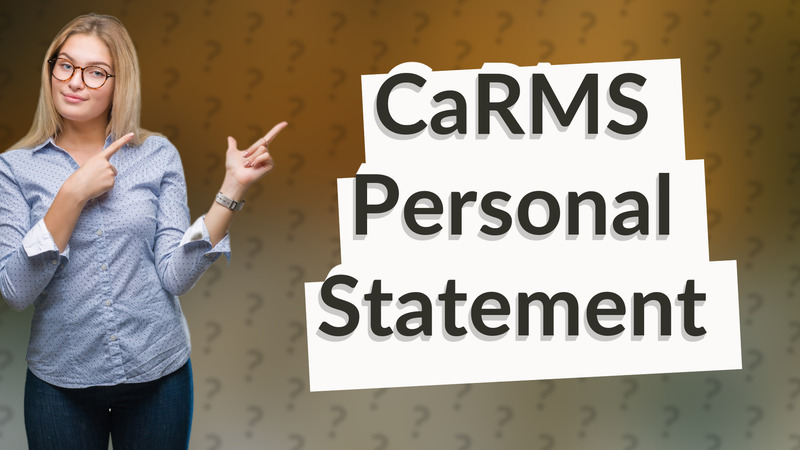 CaRMS Personal Statement