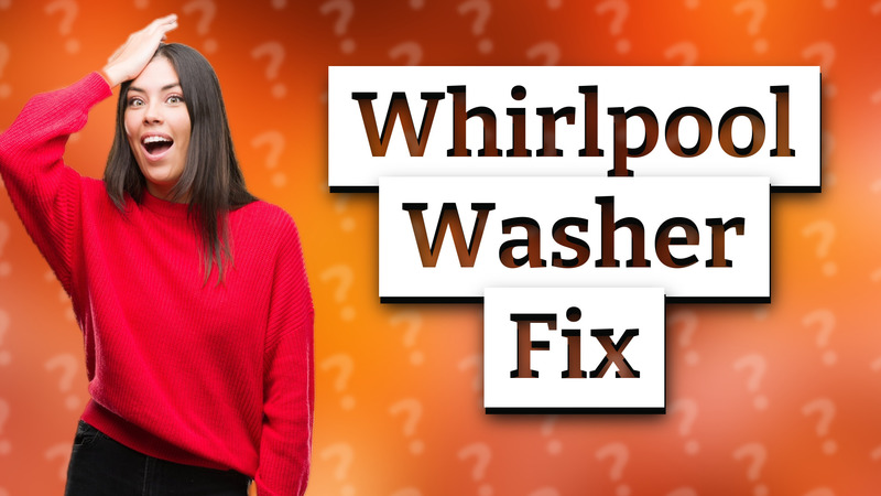 Whirlpool Washer Fix