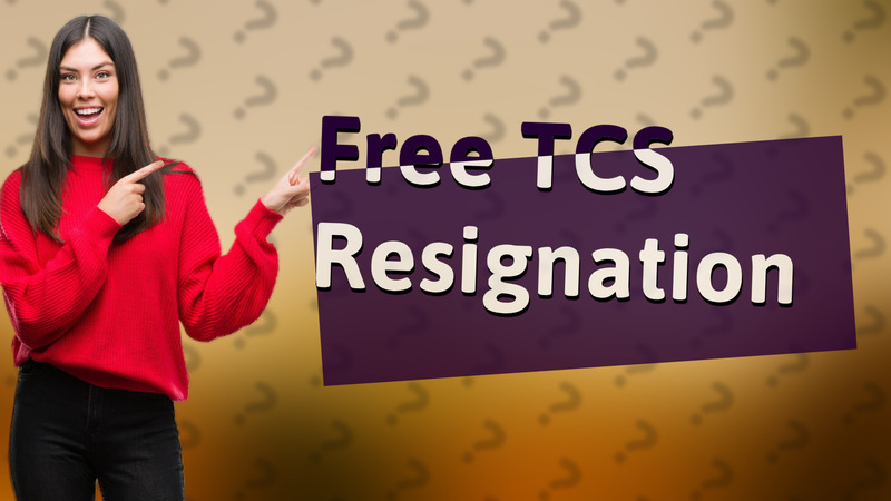 Free TCS Resignation