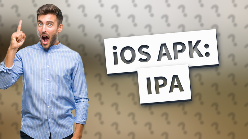 iOS APK: IPA