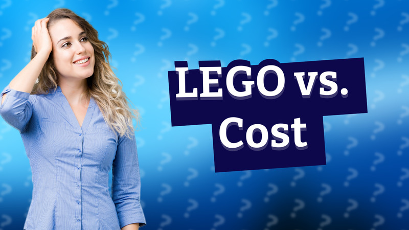 LEGO vs. Cost