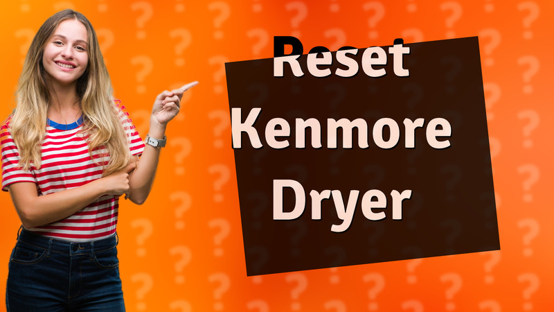 Reset Kenmore Dryer