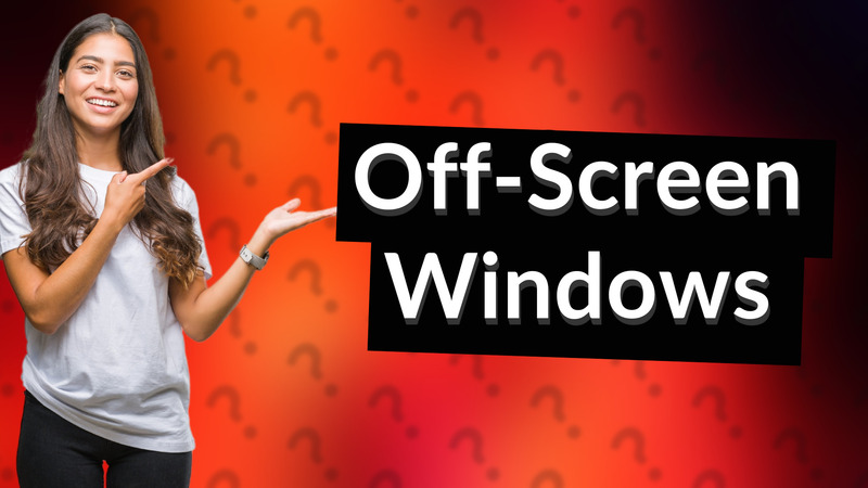 Off-Screen Windows