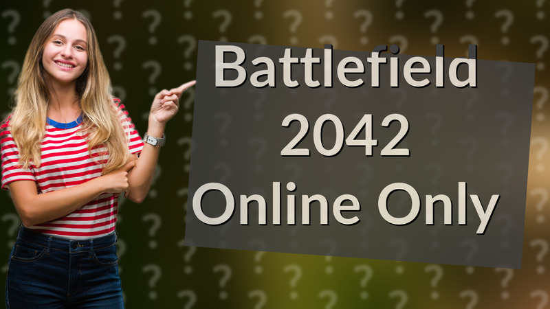 Battlefield 2042 Online Only