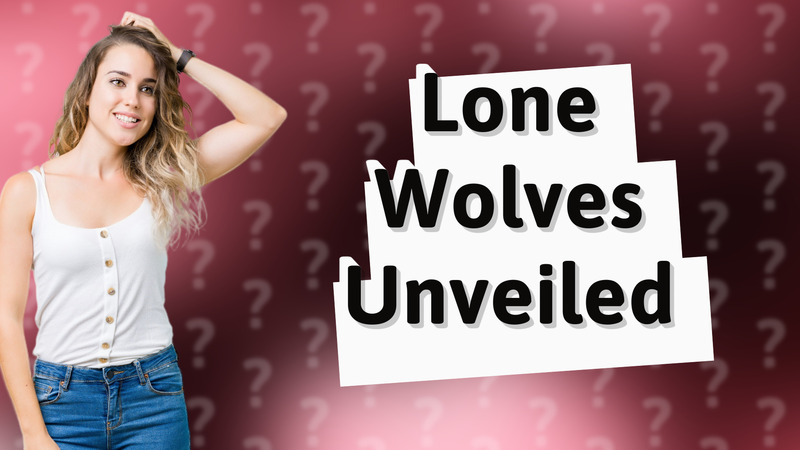 Lone Wolves Unveiled