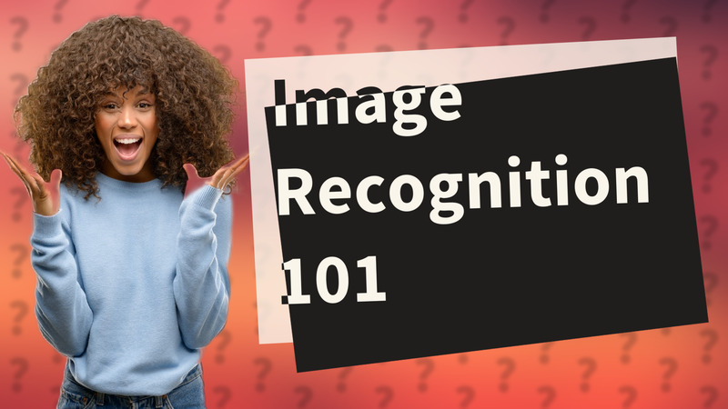 Image Recognition 101