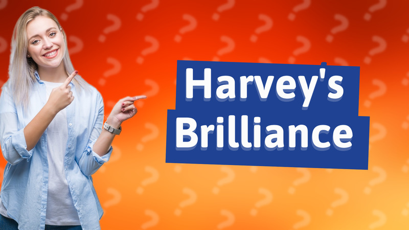 Harvey's Brilliance