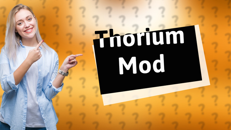 Thorium Mod
