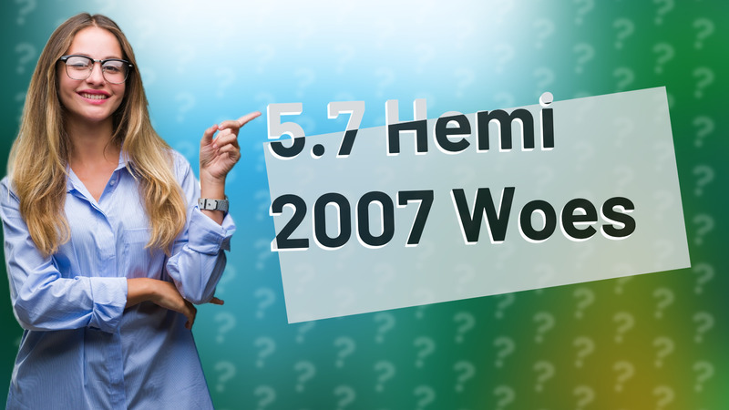 5.7 Hemi 2007 Woes