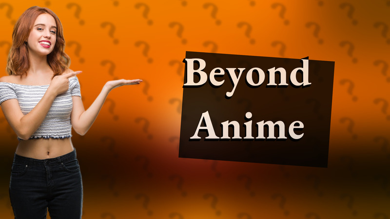 Beyond Anime