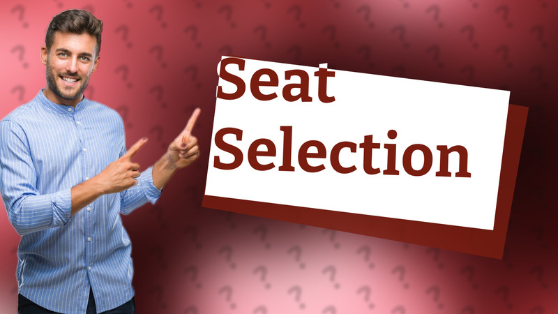 Seat Selection