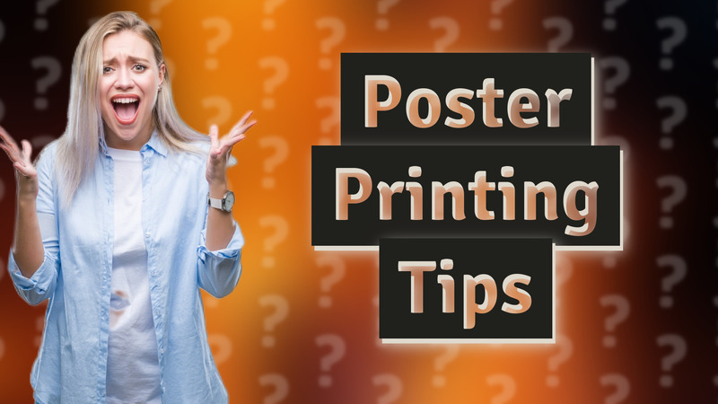 Poster Printing Tips
