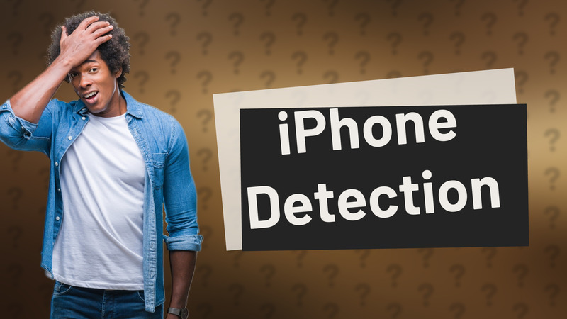 iPhone Detection