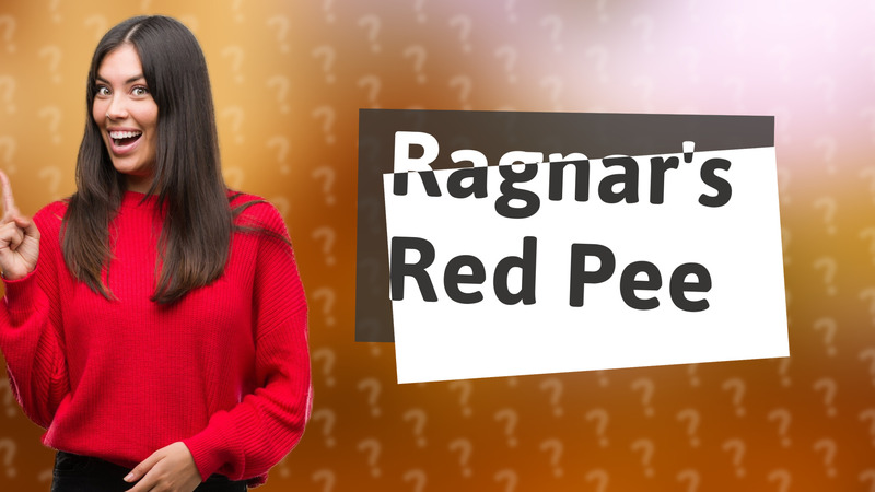 Ragnar's Red Pee
