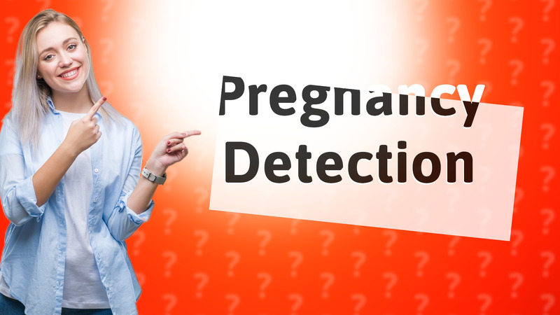 Pregnancy Detection