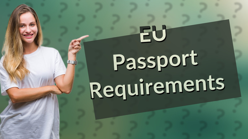 EU Passport Requirements