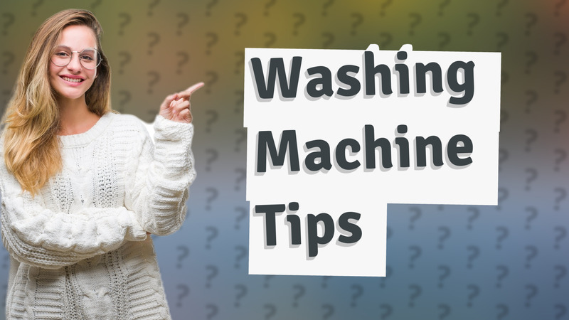 Washing Machine Tips