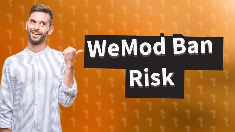 WeMod Ban Risk
