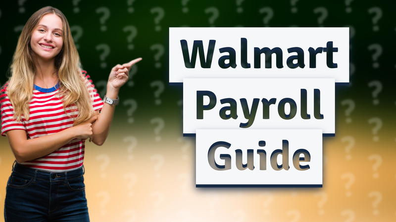 Walmart Payroll Guide