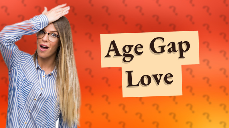 Age Gap Love