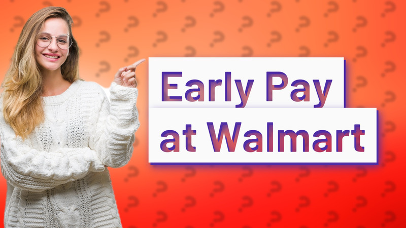Early Pay at Walmart