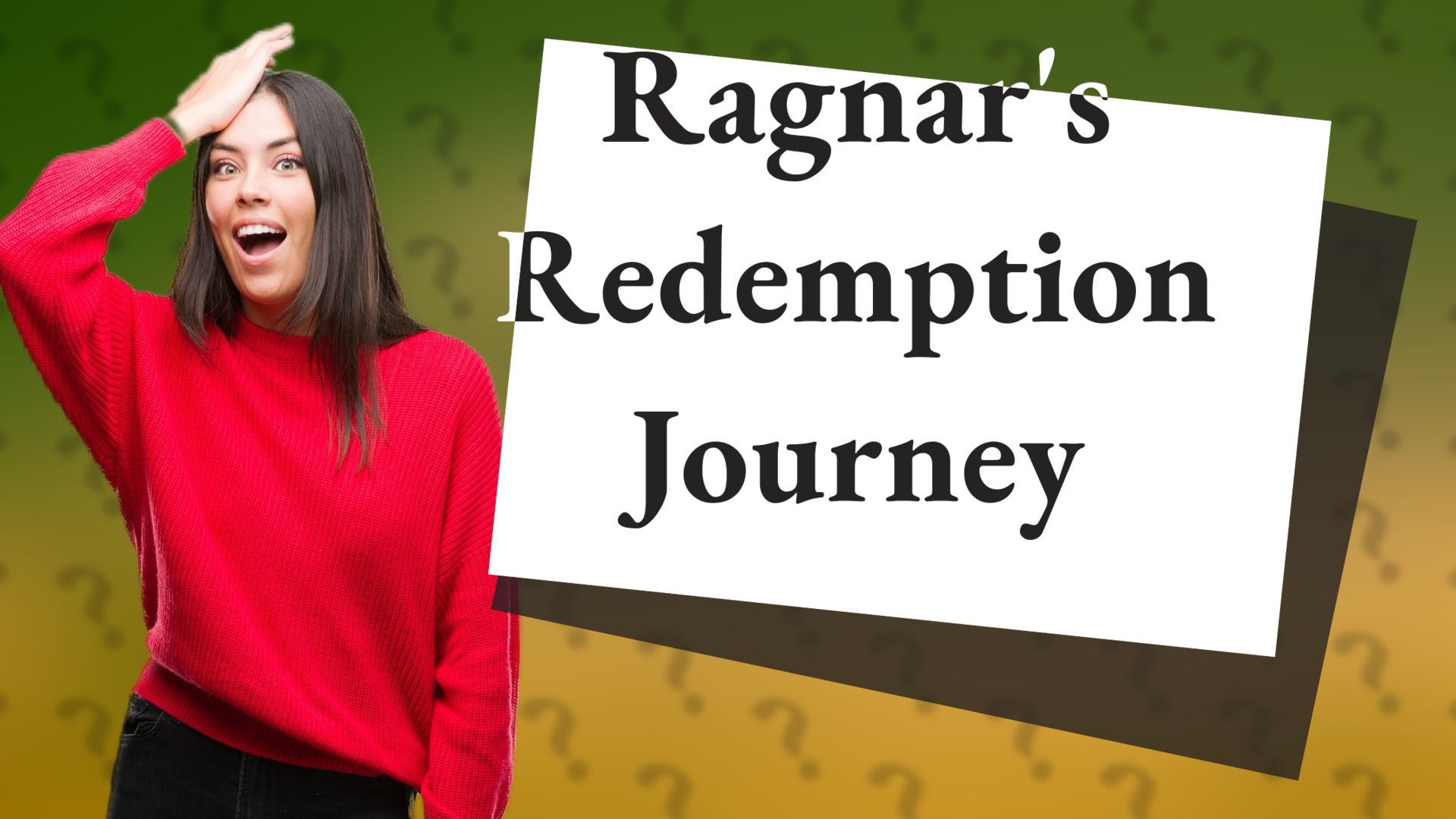 Ragnar's Redemption Journey