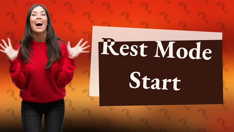 Rest Mode Start