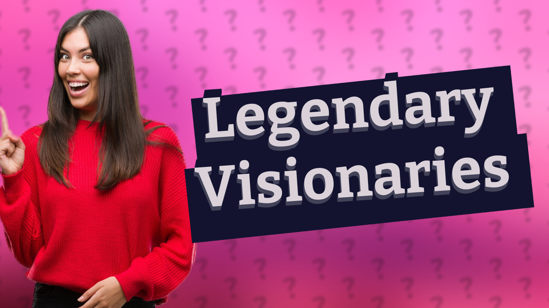 Legendary Visionaries