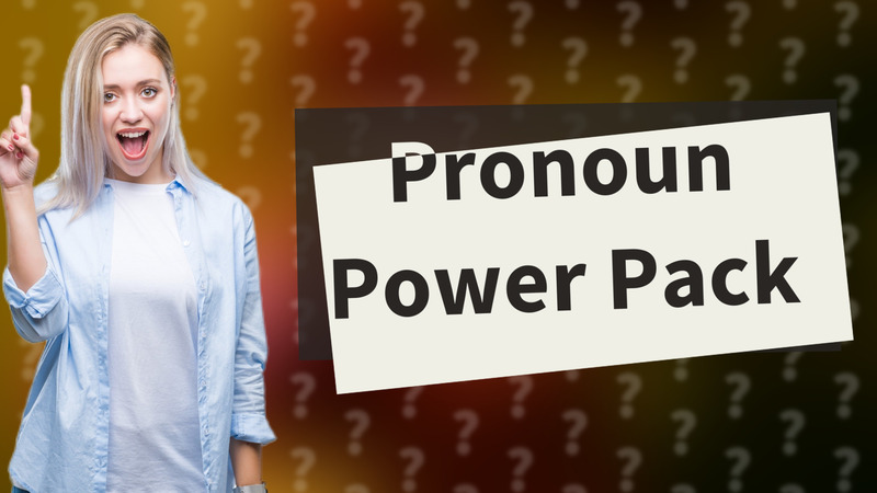 Pronoun Power Pack