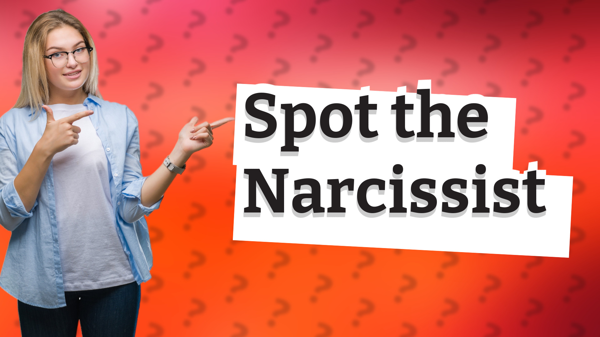 Spot the Narcissist