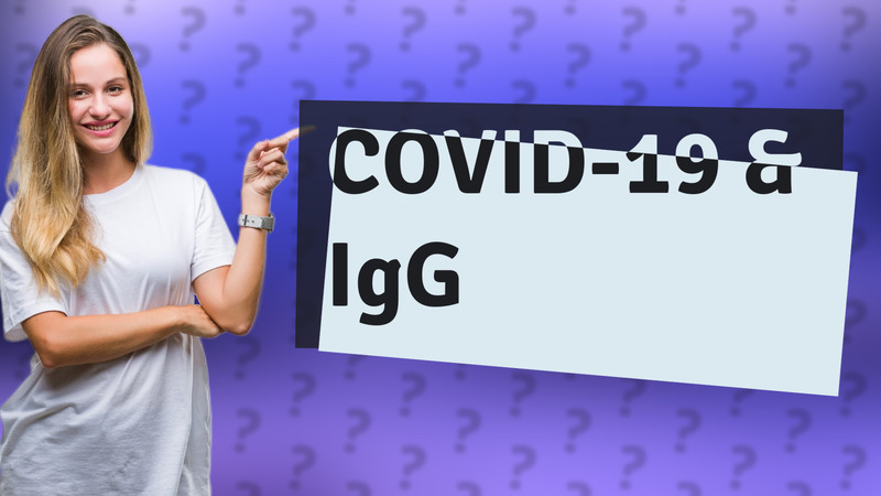 COVID-19 & IgG