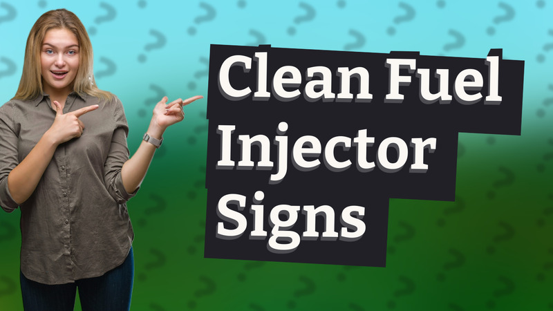 Clean Fuel Injector Signs