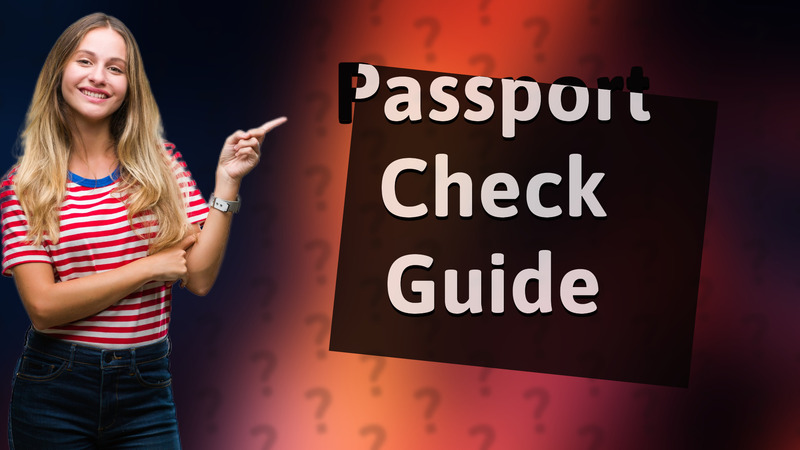 Passport Check Guide