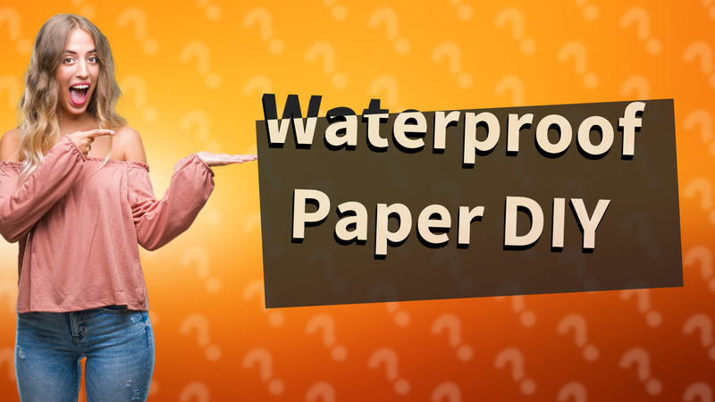 Waterproof Paper DIY