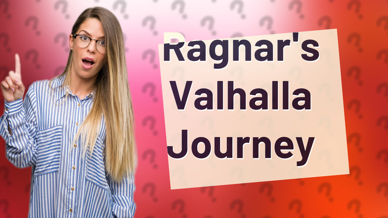 Ragnar's Valhalla Journey