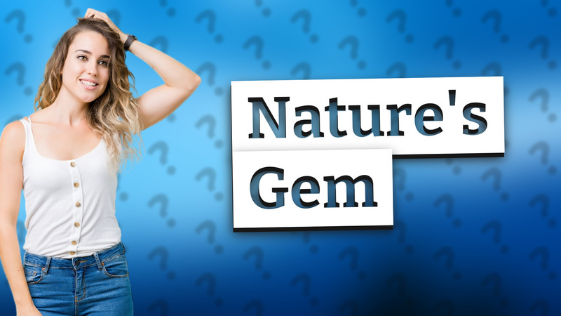Nature's Gem
