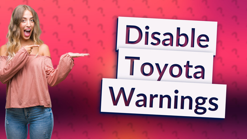 Disable Toyota Warnings