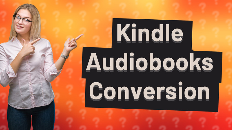 Kindle Audiobooks Conversion