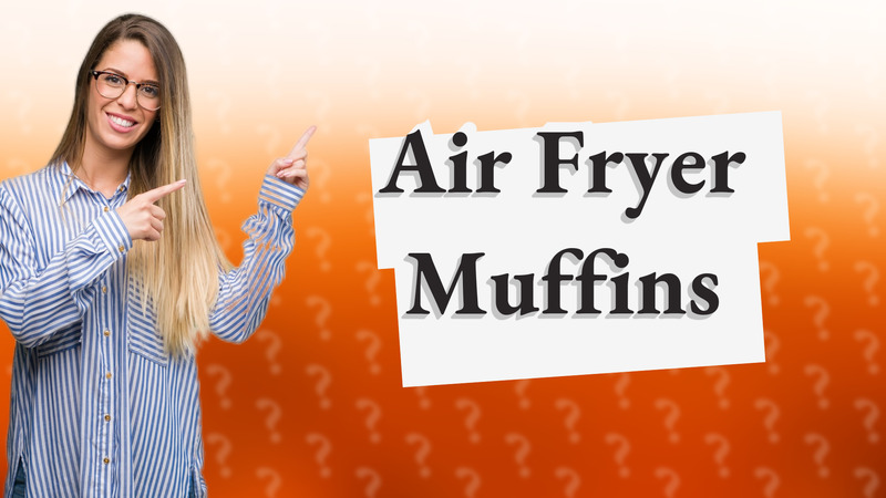 Air Fryer Muffins