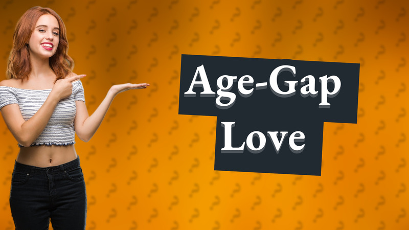 Age-Gap Love