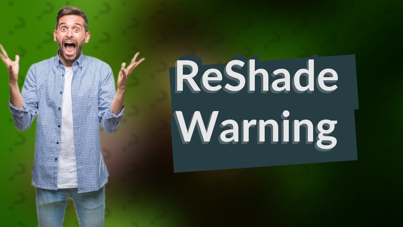 ReShade Warning
