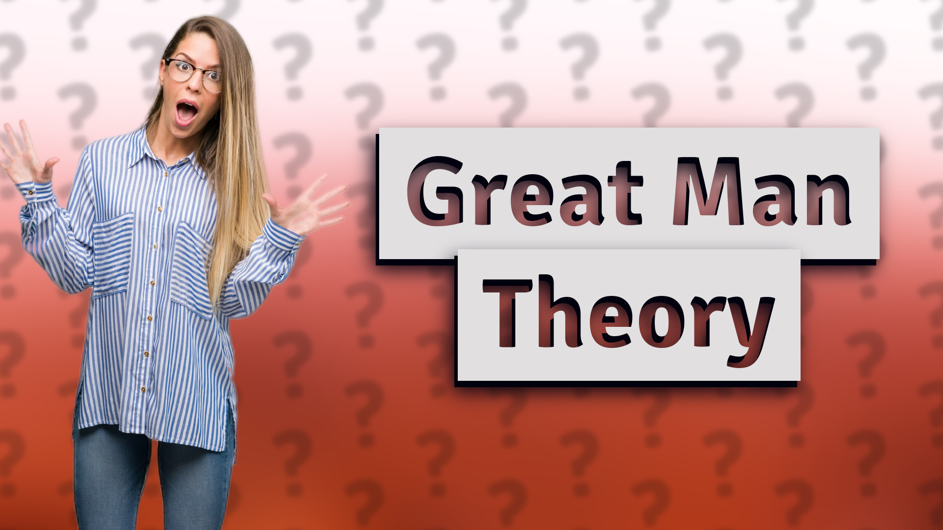 Great Man Theory
