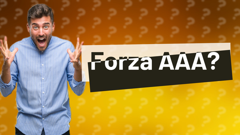 Forza AAA?