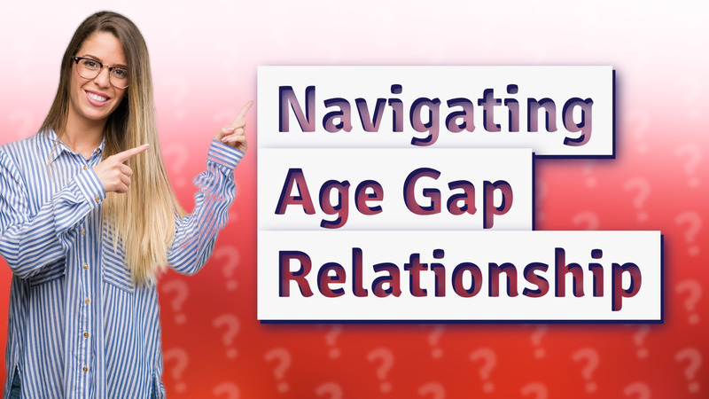 Navigating Age Gap Relationship
