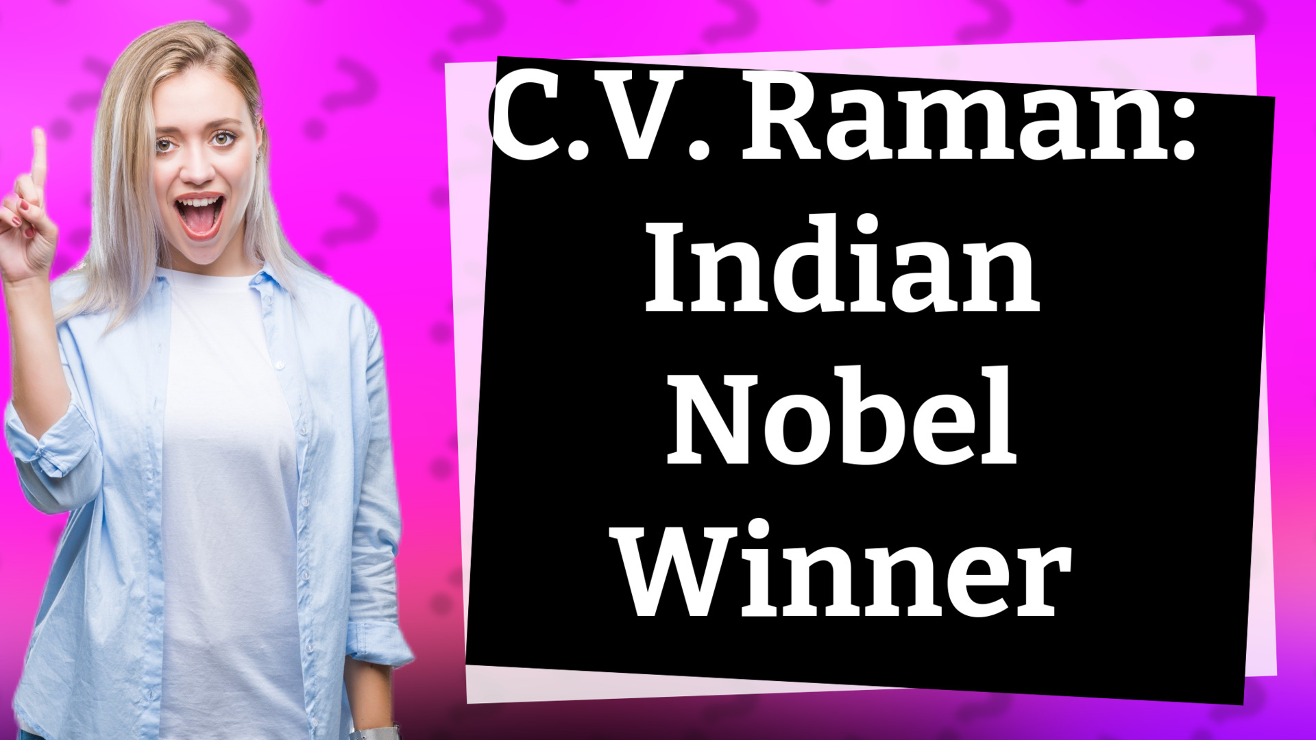 C.V. Raman: Indian Nobel Winner