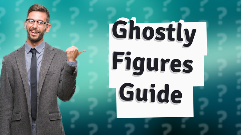 Ghostly Figures Guide