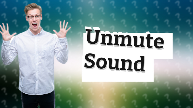 Unmute Sound