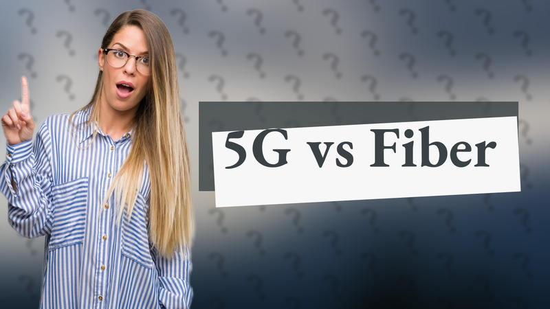 5G vs Fiber