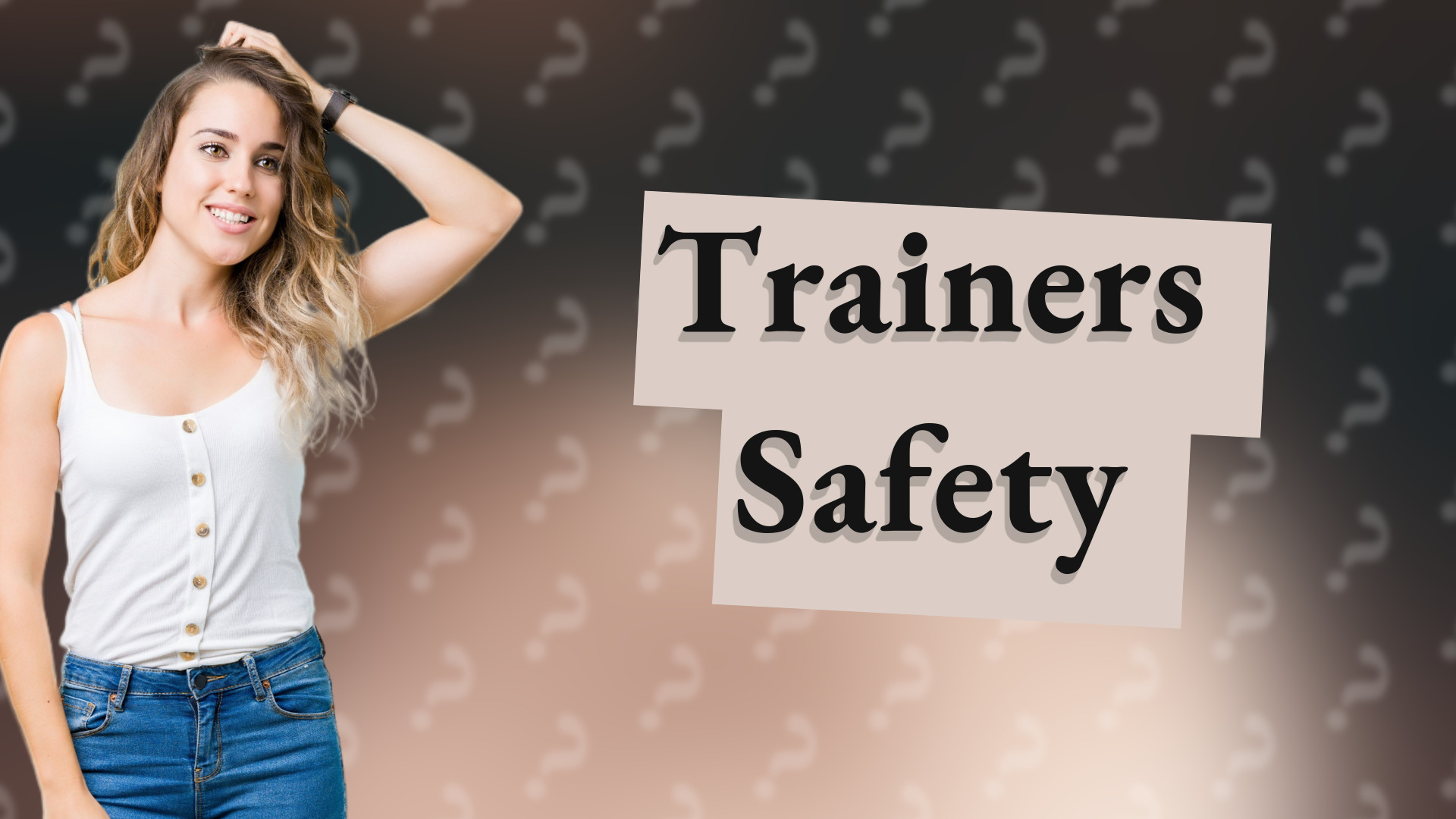 Trainers Safety