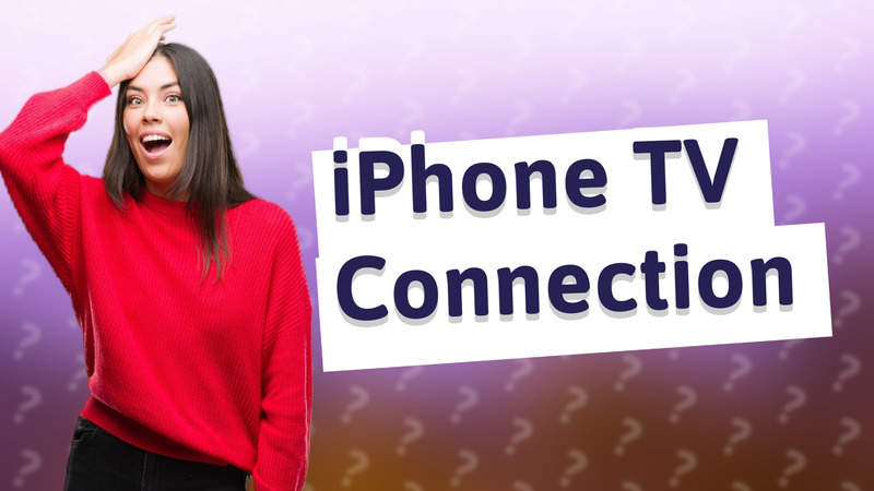 iPhone TV Connection